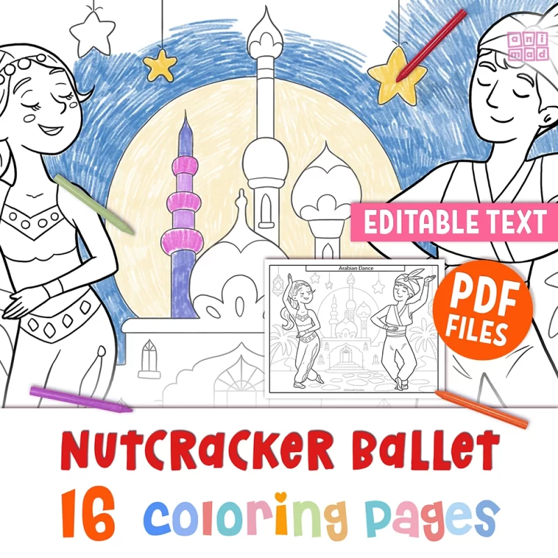 Nutcracker Ballet Coloring Pages for Kids : the image shows coloring pages of the Nutcracker Ballet, and specifically it shows the Arabian Dance (dance of coffee). The coloring pages are printable instant download PDF files, with editable text labels.