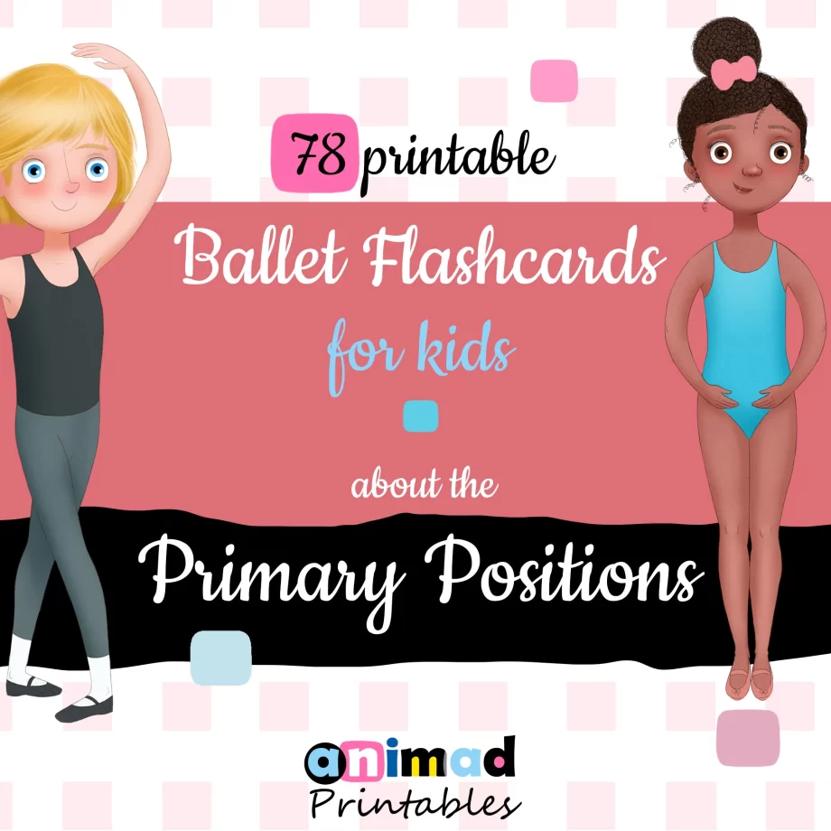 Image shows Primary Positions Ballet Flashcards for kids, 78 printable files, featuring illustrations of 2 children, a boy and a girl, practicing the ballet primary positions of feet. Logo image : AnimadPrintables