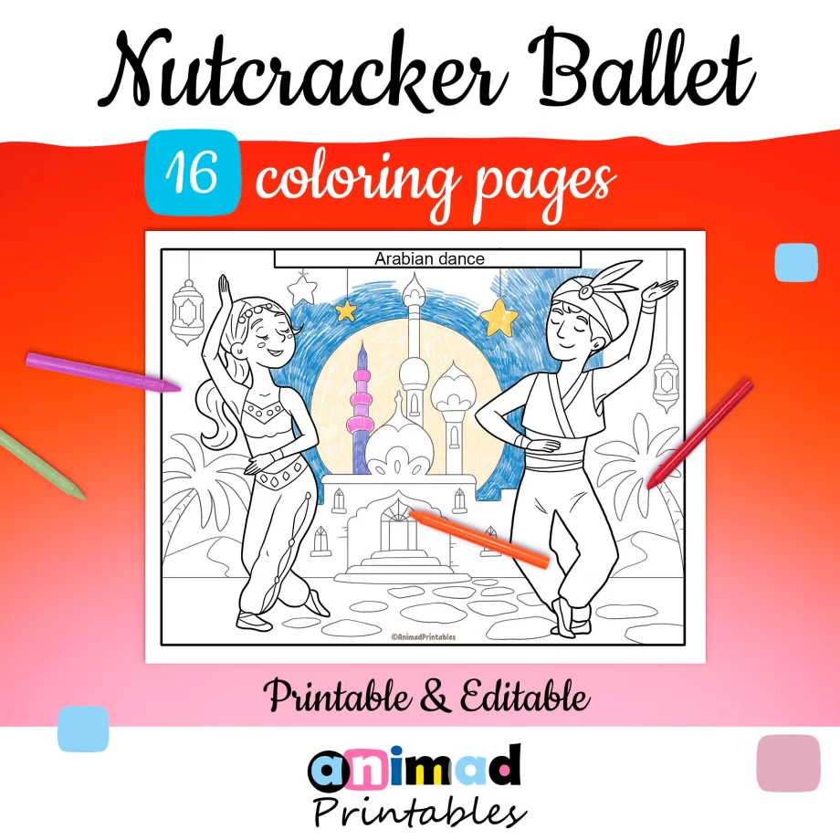 Picture shows a landscape coloring page featuring hand-drawn outline of the Coffee Dance (Arabian Dance) of Nutcracker ballet while text says Nutcracker Ballet 16 Coloring Pages for Kids- Printable and Editable - ANIMaD