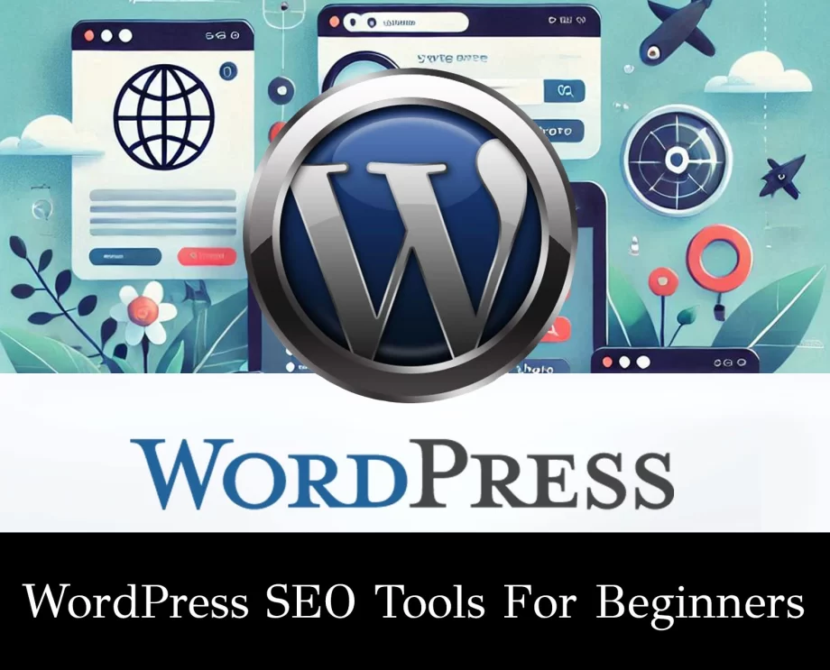 beginner website tools, WordPress SEO tools for beginners, Discover ANIMaD’s top picks and tips